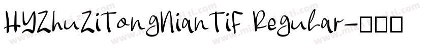 HYZhuZiTongNianTiF Regular字体转换